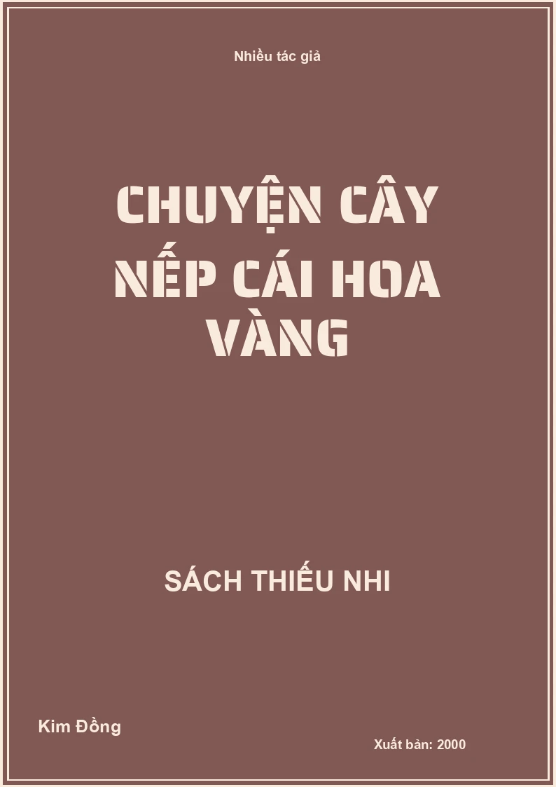 Chuyện cây nếp cái hoa vàng