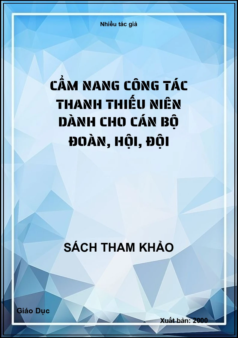 Cẩm nang công tác thanh thiếu niên dành cho cán bộ Đoàn, Hội, Đội