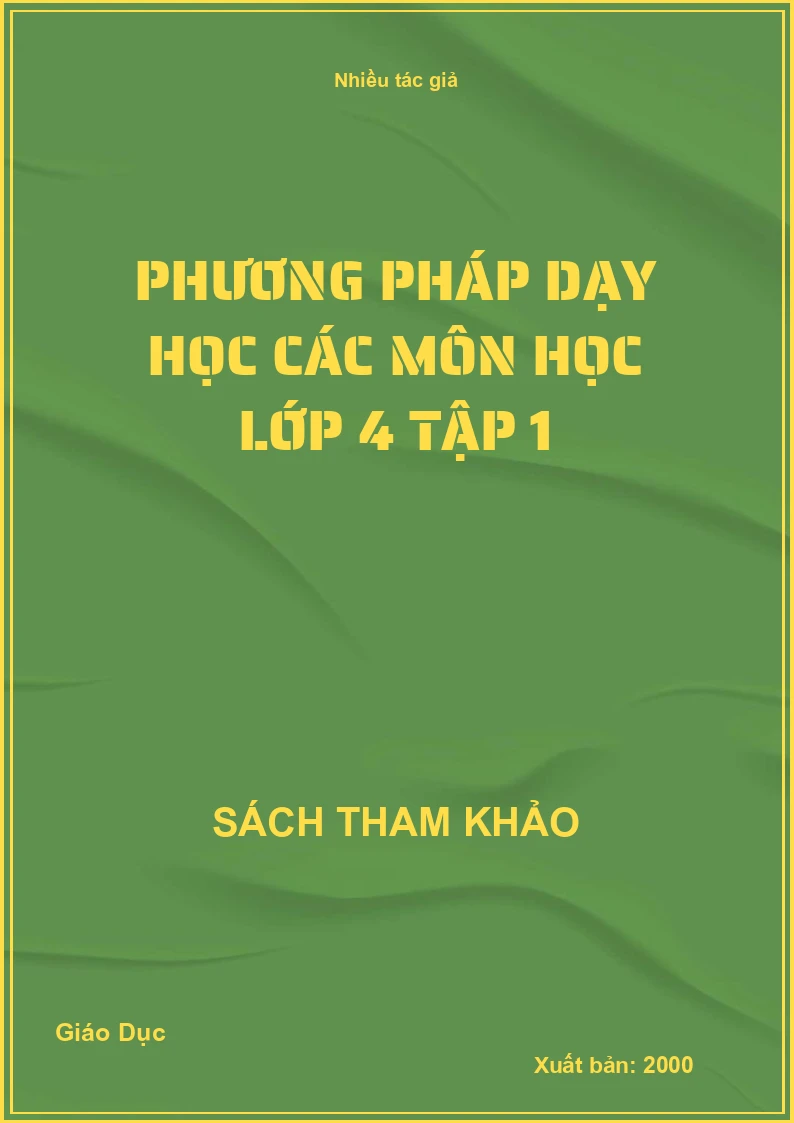 Phương pháp dạy học các môn học lớp 4 tập 1