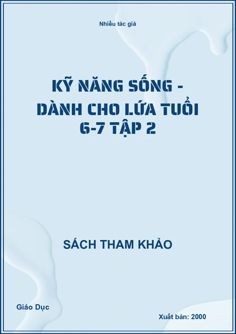 Kỹ năng sống - Dành cho lứa tuổi 6-7 tập 2