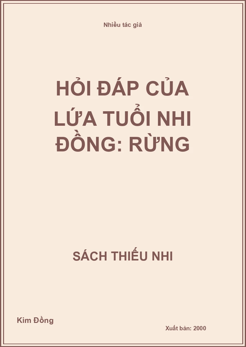 Hỏi đáp của lứa tuổi nhi đồng: Rừng