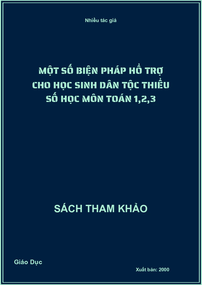 Một số biện pháp hổ trợ cho học sinh dân tộc thiểu số học môn Toán 1,2,3