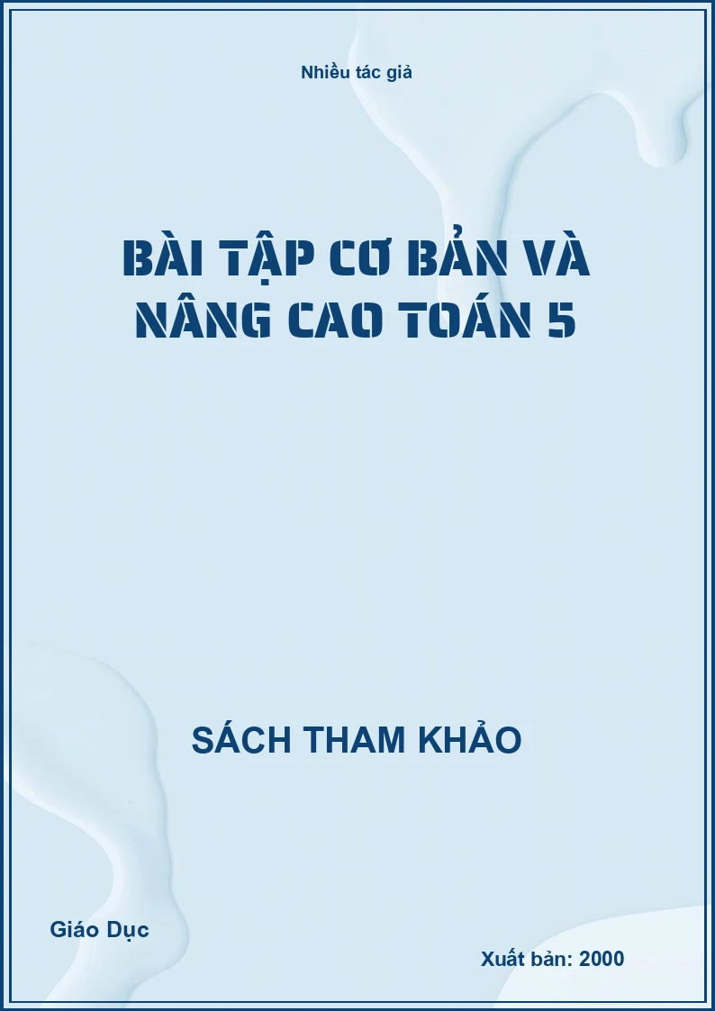 Bài tập cơ bản và nâng cao Toán 5