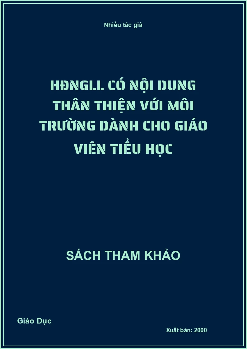 HĐNGLL có nội dung Thân thiện với môi trường dành cho giáo viên tiểu học