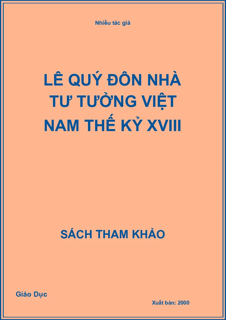 Lê Quý Đôn nhà tư tưởng Việt Nam thế kỷ XVIII