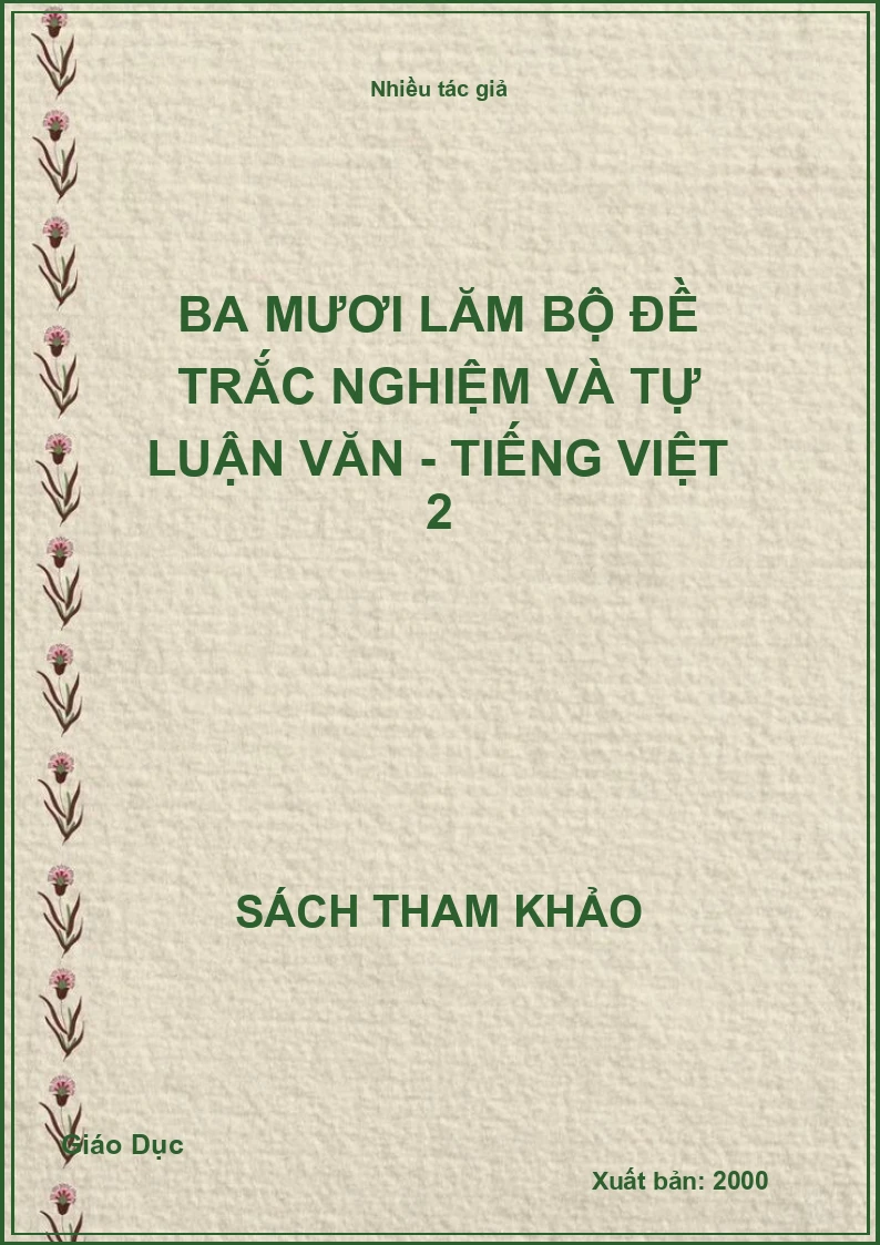 Ba mươi lăm bộ đề trắc nghiệm và tự luận văn - Tiếng Việt 2