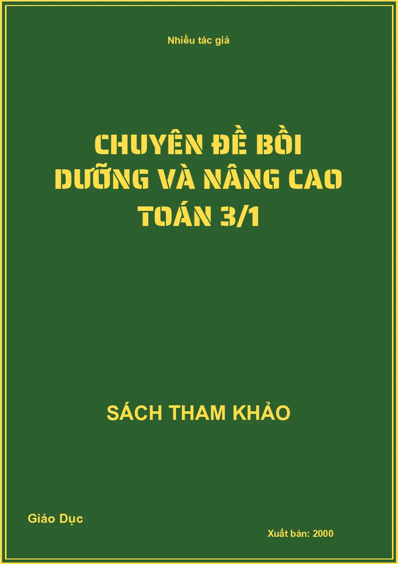 Chuyên đề bồi dưỡng và nâng cao Toán 3/1
