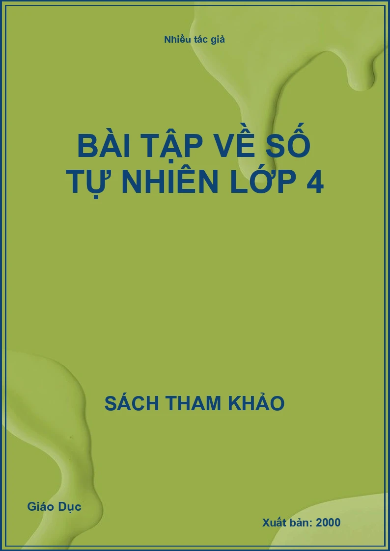 Bài tập về số tự nhiên lớp 4