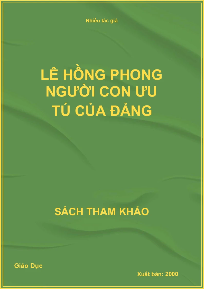 Lê Hồng Phong người con ưu tú của Đảng