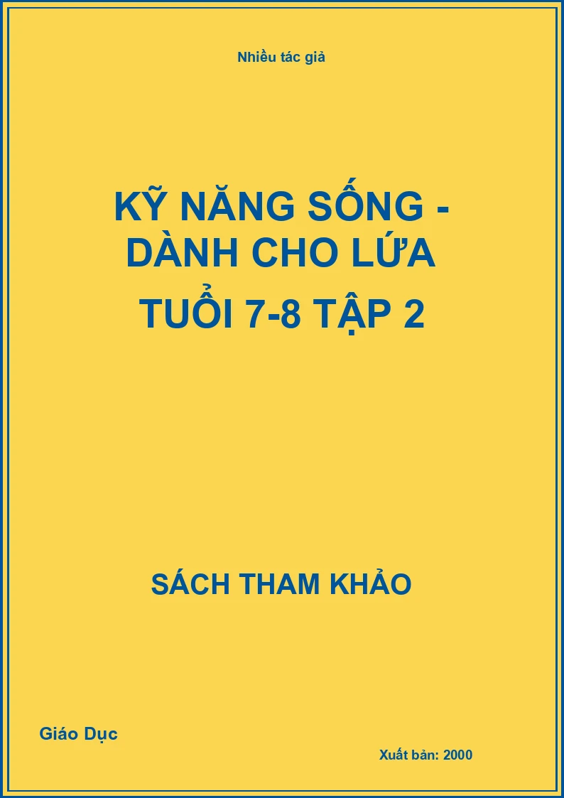 Kỹ năng sống - Dành cho lứa tuổi 7-8 tập 2