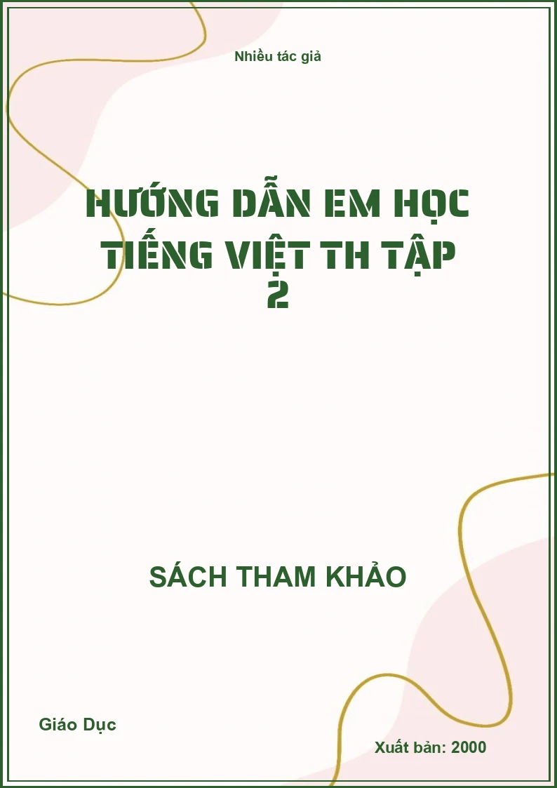 Hướng dẫn em học Tiếng Việt TH tập 2