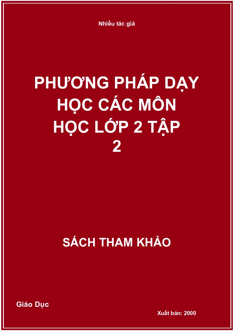 Phương pháp dạy học các môn học lớp 2 tập 2