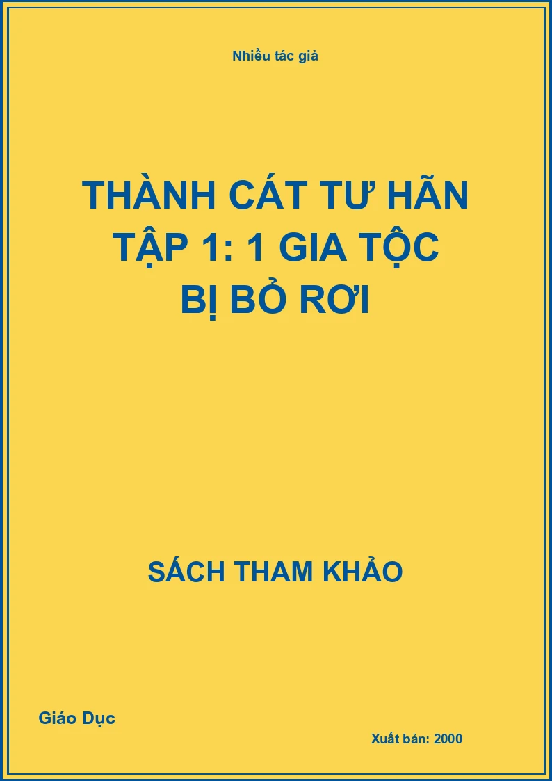 Thành Cát Tư Hãn tập 1: 1 gia tộc bị bỏ rơi