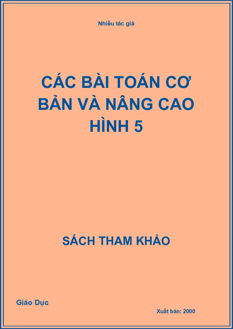 Các bài toán cơ bản và nâng cao hình 5