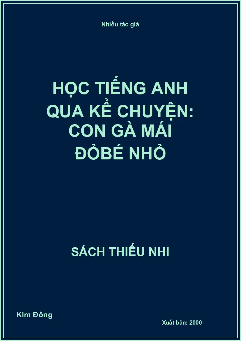 Học tiếng Anh qua kể chuyện: Con gà mái Đỏ bé nhỏ