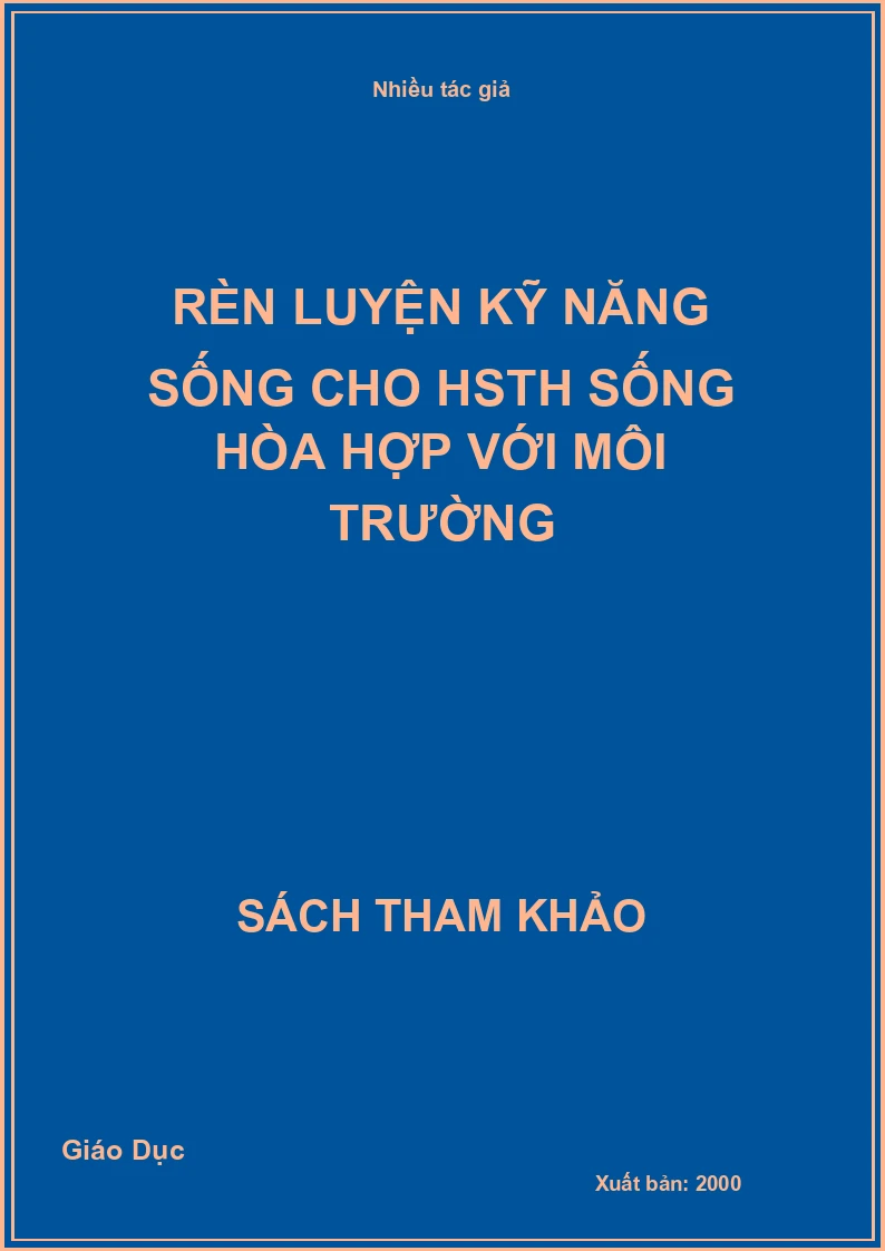 Rèn luyện kỹ năng sống cho HSTH sống hòa hợp với môi trường