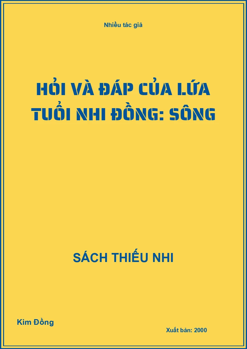 Hỏi và đáp của lứa tuổi nhi đồng: Sông