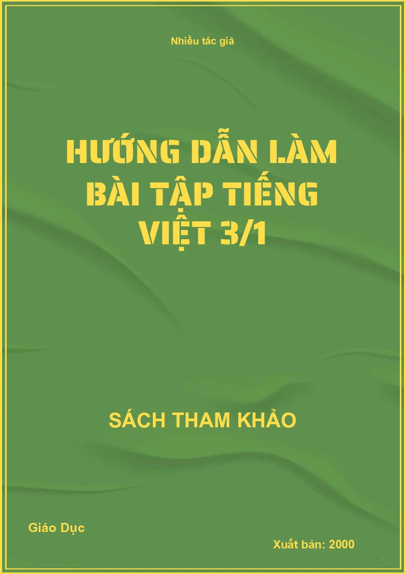 Hướng dẫn làm bài tập Tiếng Việt 3/1
