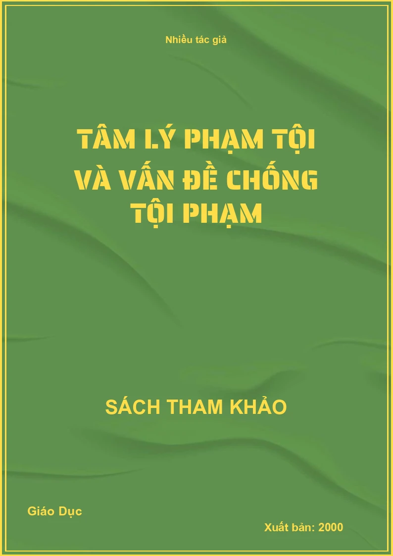 Tâm lý phạm tội và vấn đề chống tội phạm