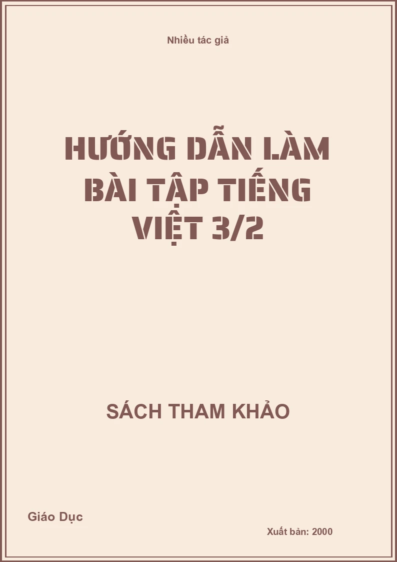 Hướng dẫn làm bài tập Tiếng Việt 3/2