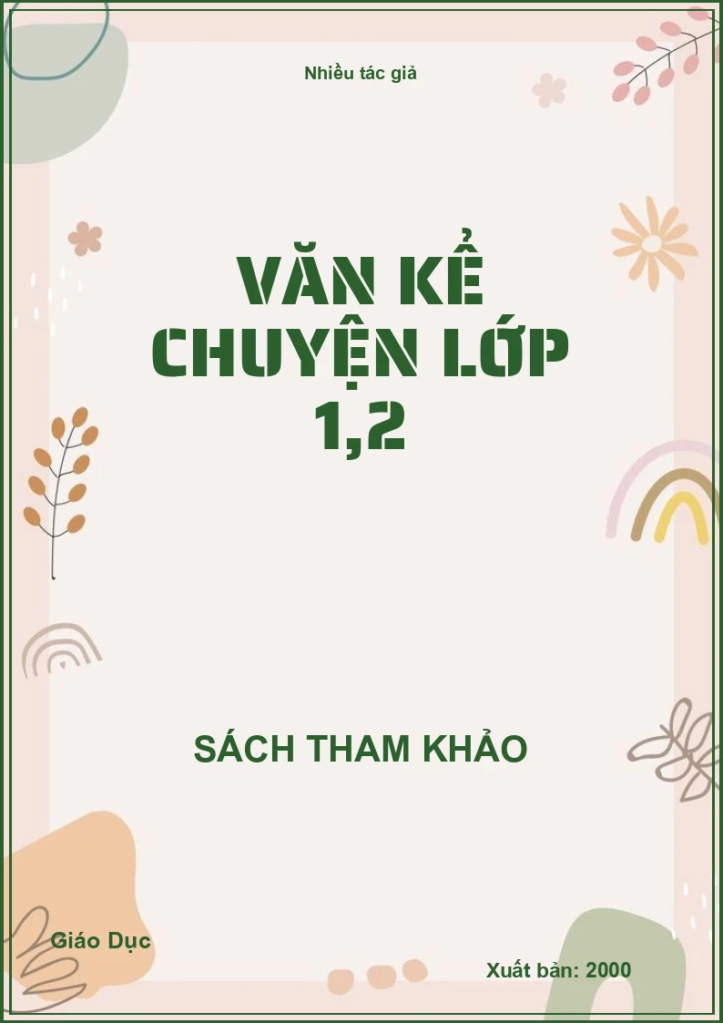 Văn kể chuyện lớp 1,2