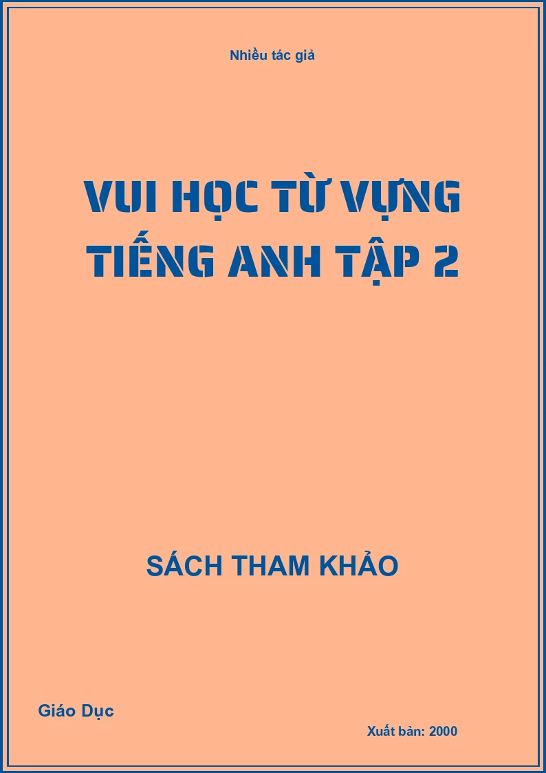 Vui học từ vựng tiếng Anh tập 2