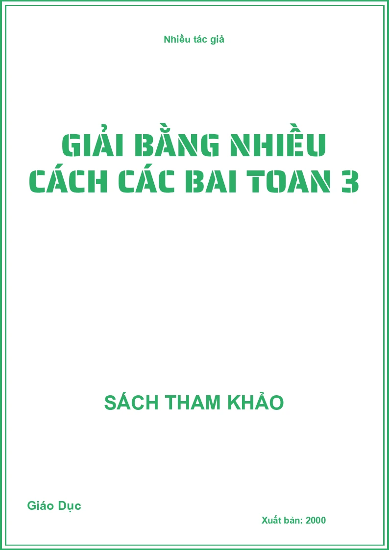 Giải bằng nhiều cách các bai Toan 3