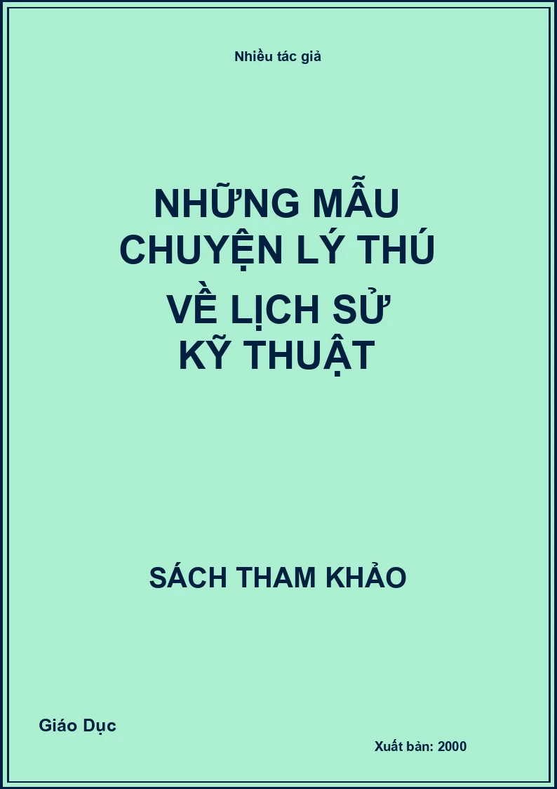 Những mẫu chuyện lý thú về lịch sử kỹ thuật