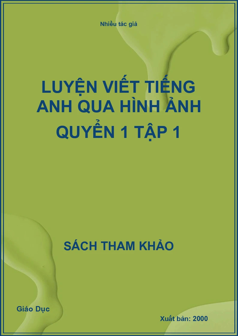Luyện viết Tiếng Anh qua hình ảnh quyển 1 tập 1