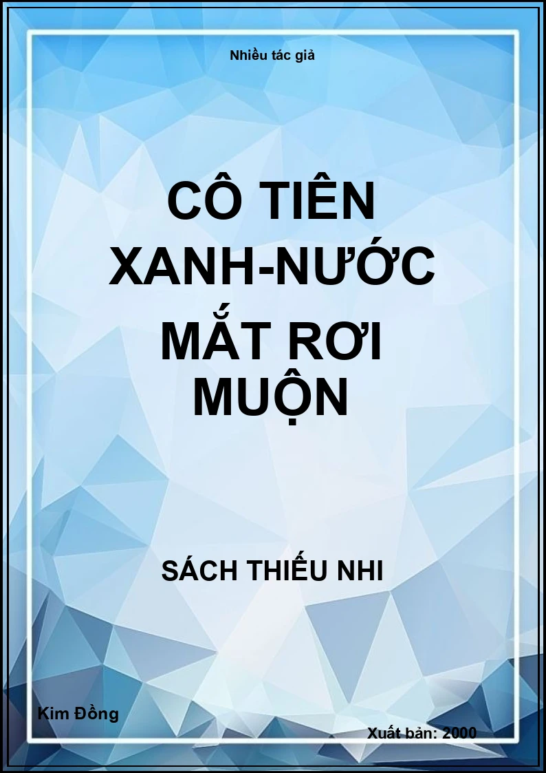 Cô tiên xanh - Nước mắt rơi muộn