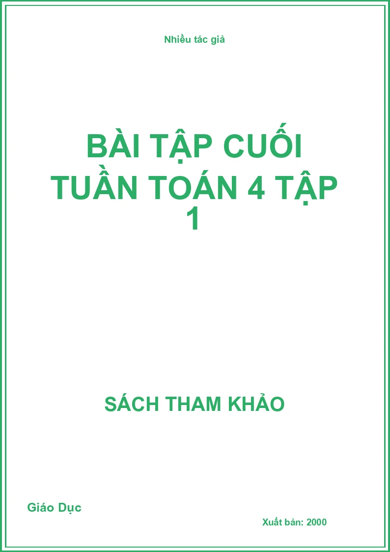 Bài tập cuối tuần Toán 4 tập 1