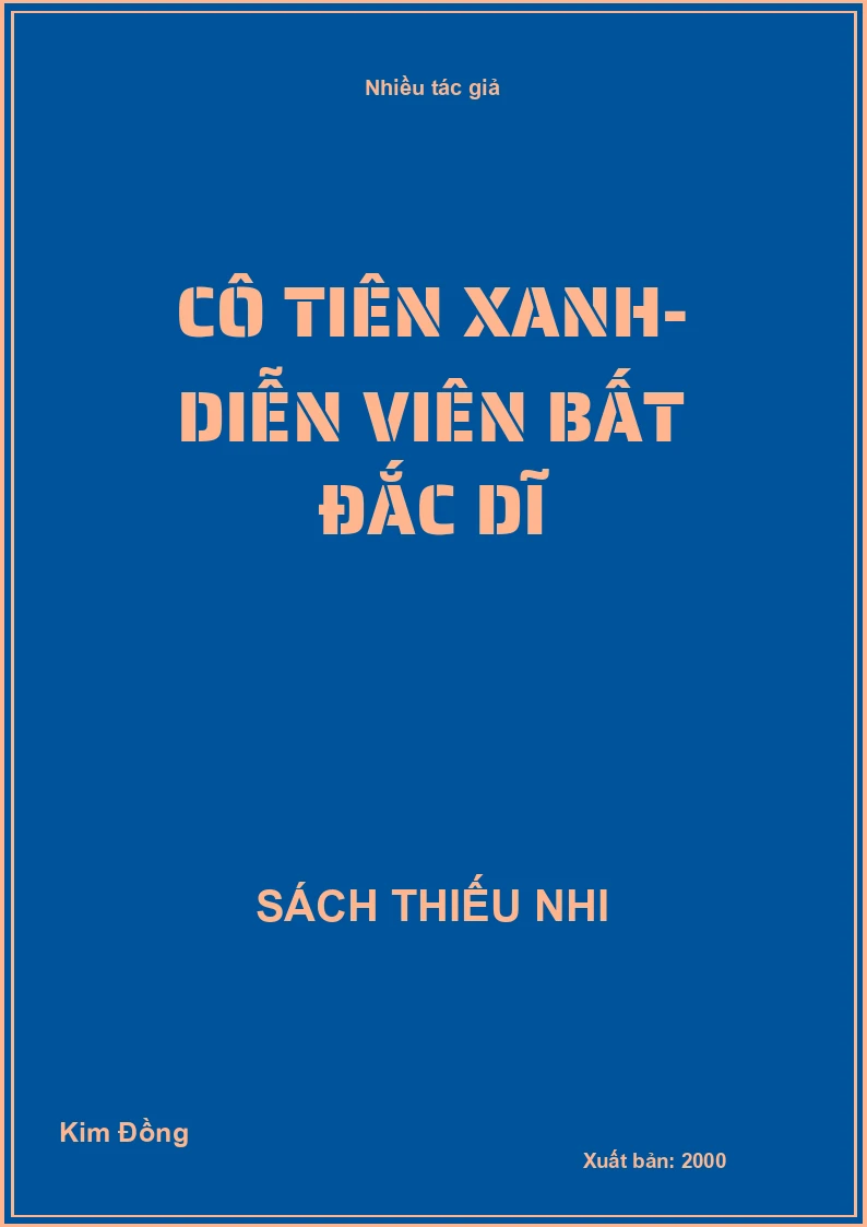 Cô tiên xanh - Diễn viên bất đắc dĩ