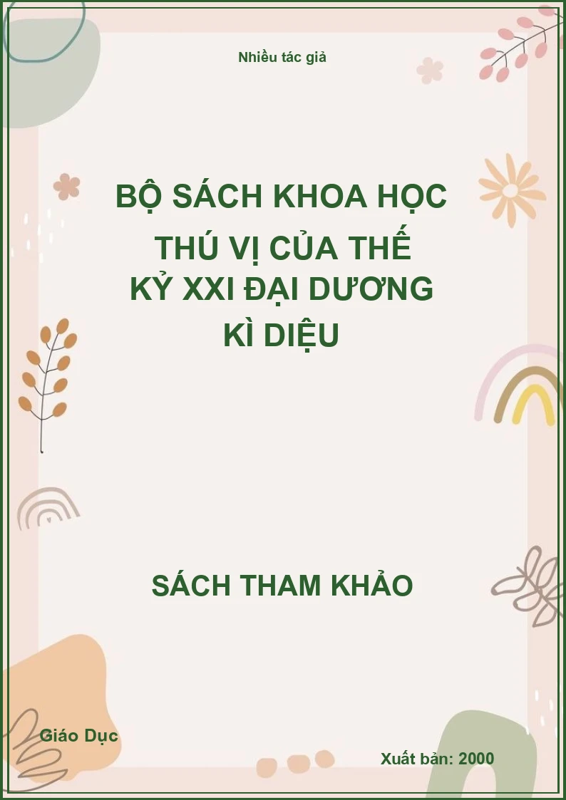 Bộ sách khoa học thú vị của thế kỷ XXI Đại dương kì diệu