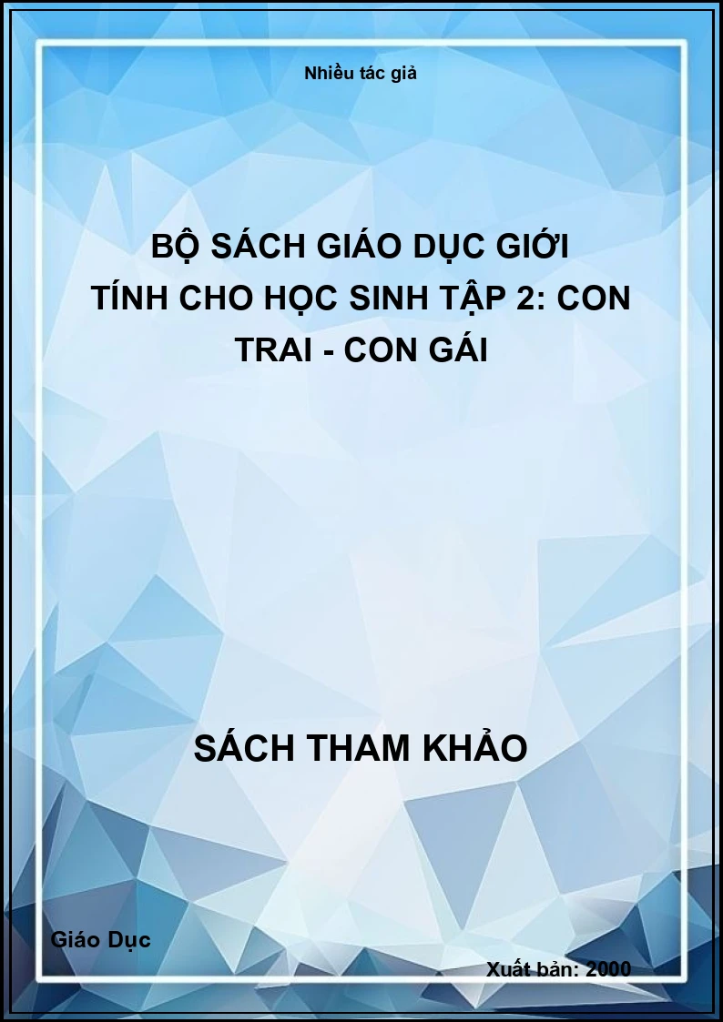 Bộ sách giáo dục giới tính cho học sinh tập 2: con trai - con gái