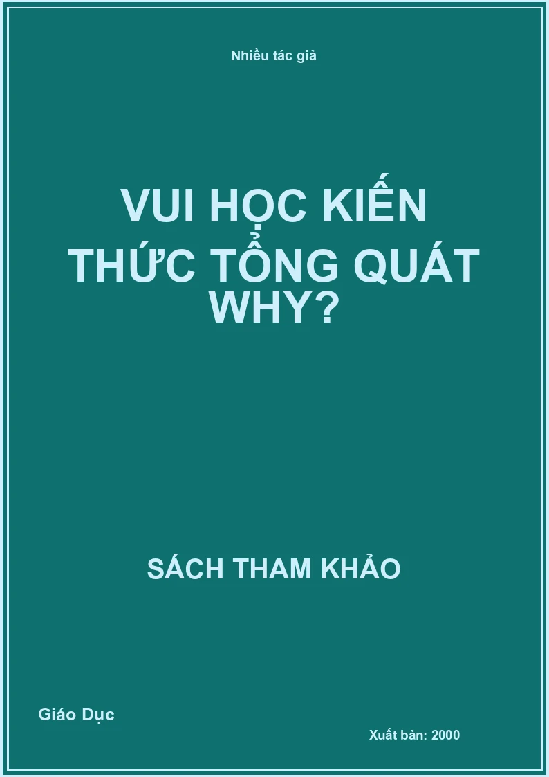 Vui học kiến thức tổng quát Why?