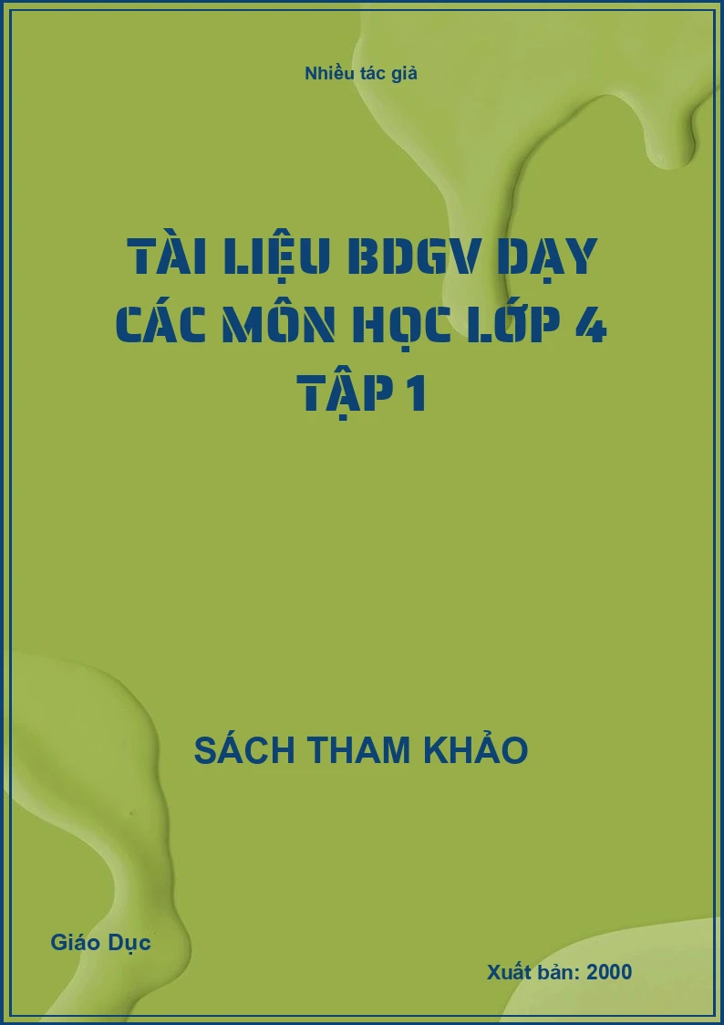 Tài liệu BDGV dạy các môn học lớp 4 tập 1