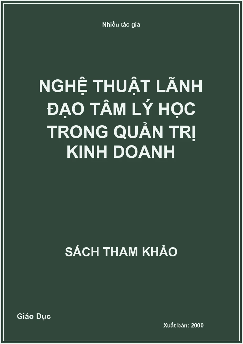 Nghệ thuật lãnh đạo tâm lý học trong quản trị kinh doanh