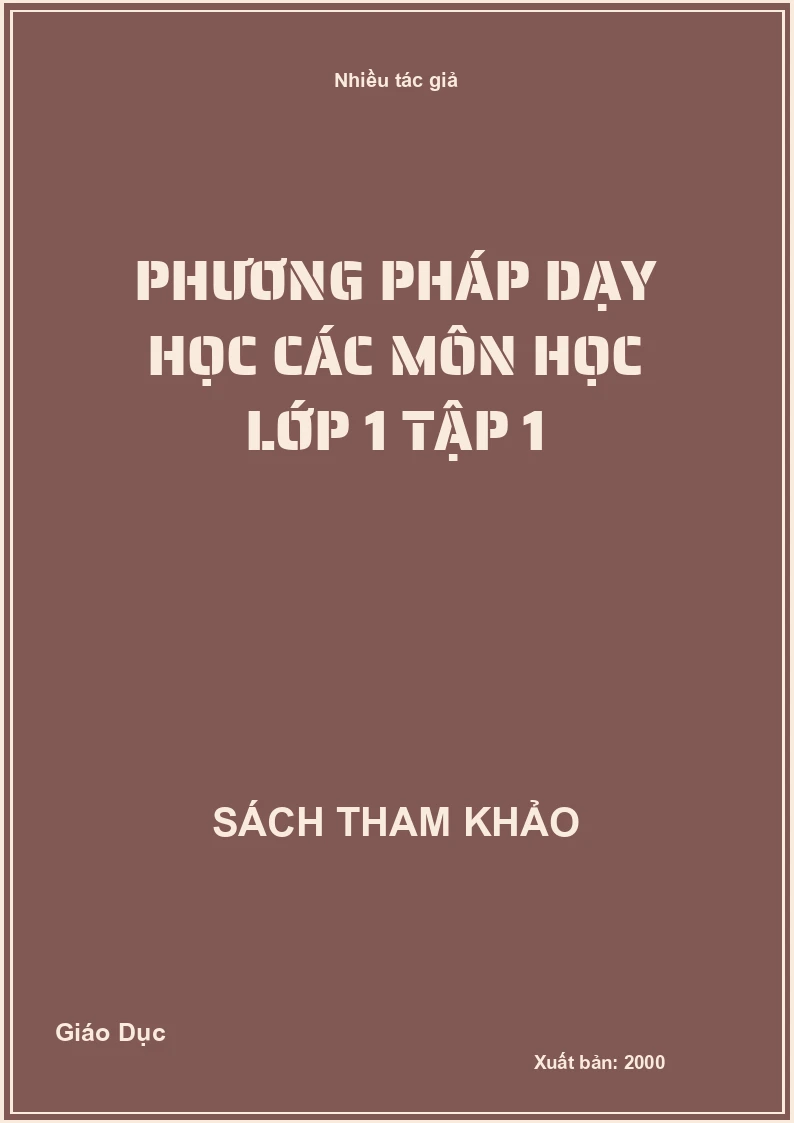 Phương pháp dạy học các môn học lớp 1 tập 1