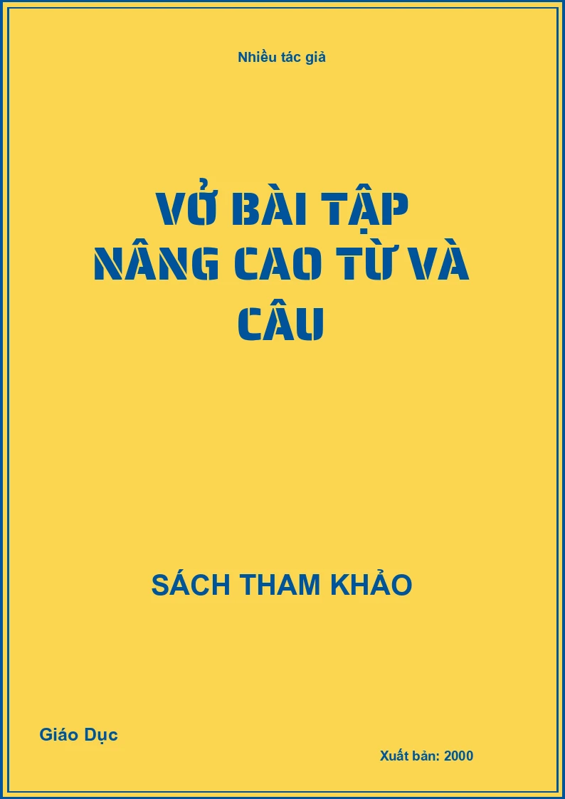 Vở Bài tập nâng cao Từ và Câu