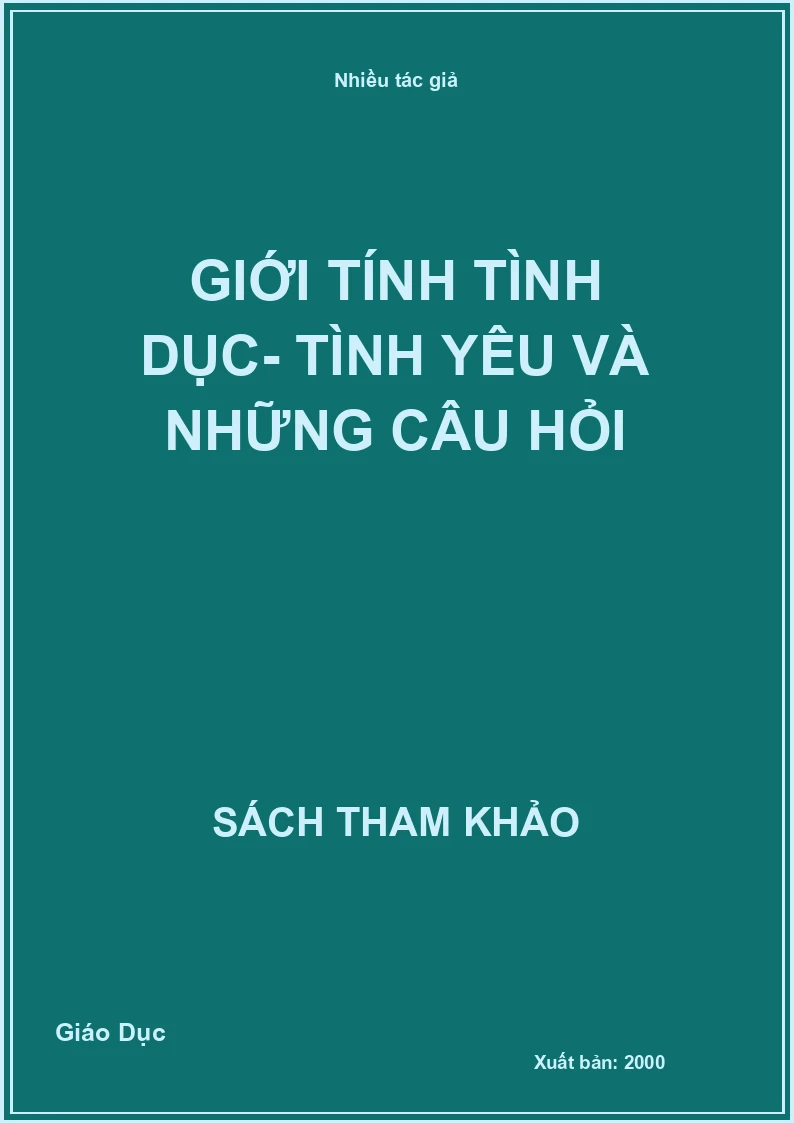 Giới tính tình dục - Tình yêu và những câu hỏi
