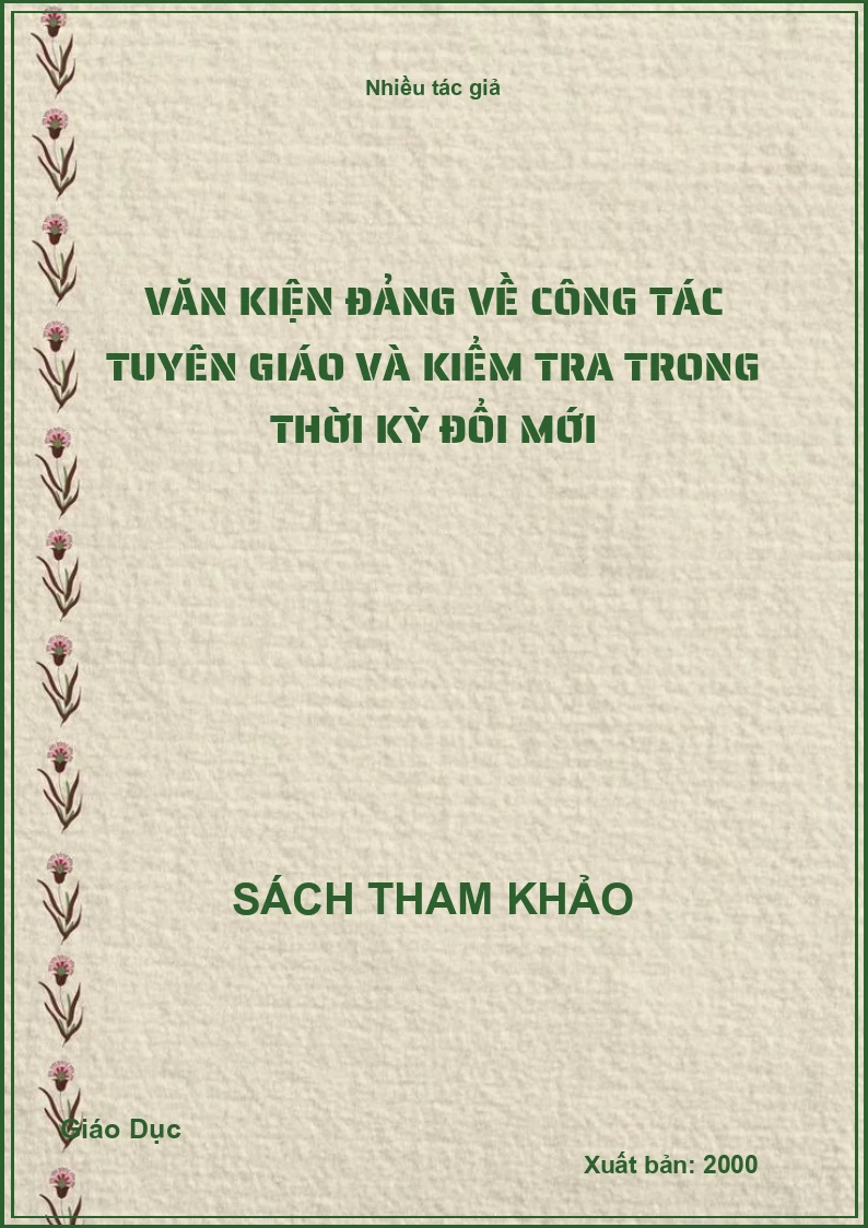 Văn kiện Đảng về công tác tuyên giáo và kiểm tra trong thời kỳ đổi mới