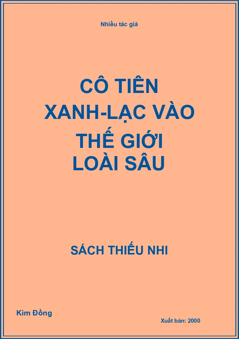 Cô tiên xanh - Lạc vào thế giới loài sâu