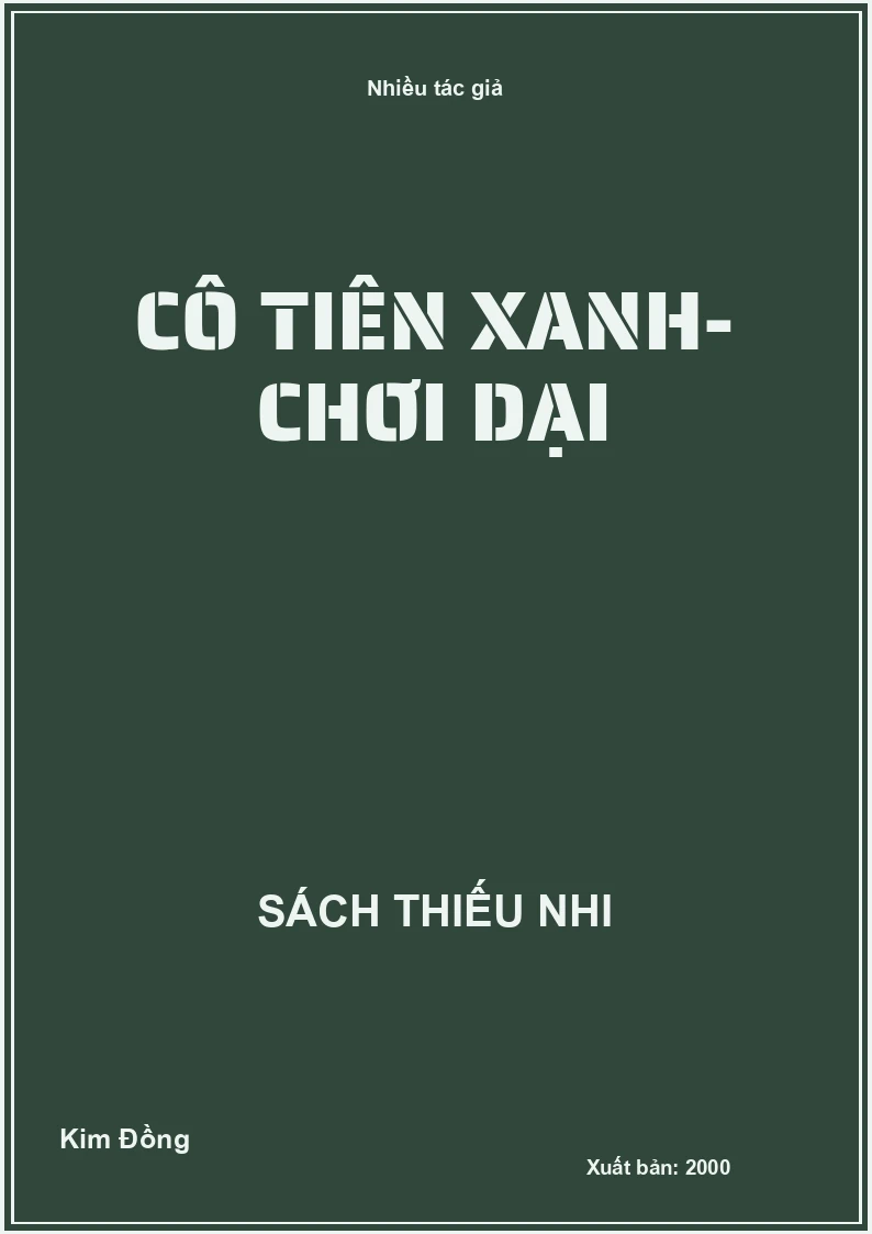 Cô tiên xanh - Chơi dại
