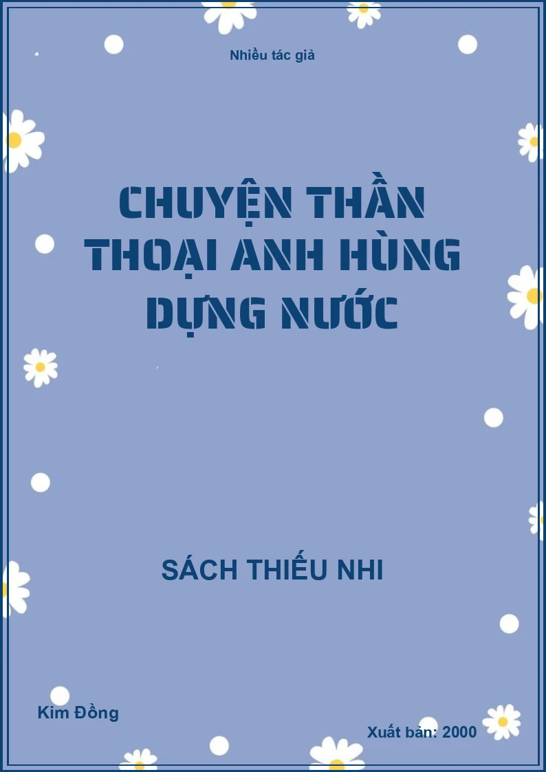 Chuyện thần thoại anh hùng dựng nước
