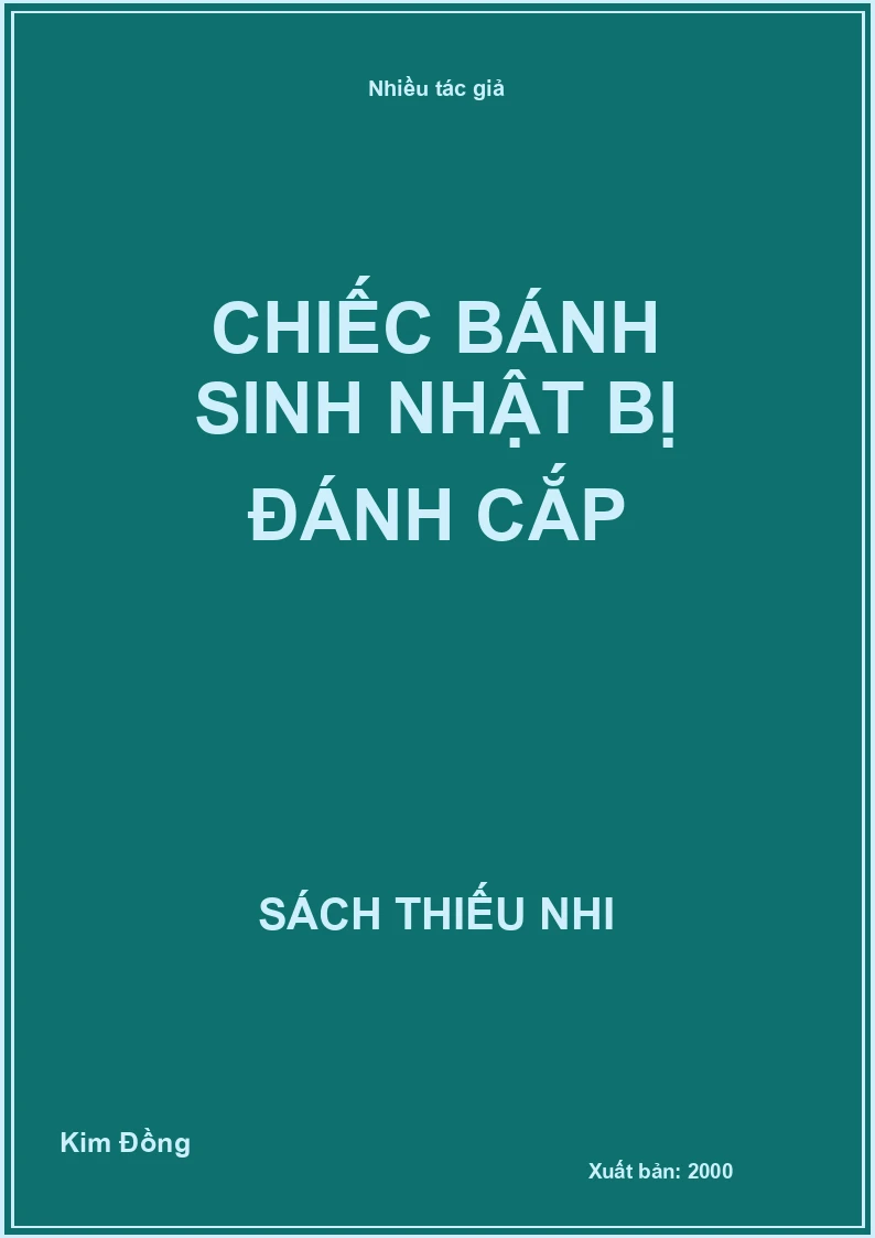 Chiếc bánh sinh nhật bị đánh cắp
