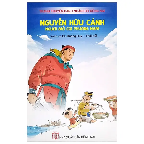 Nguyễn Hữu Cảnh - Người Mở Cõi Phương Nam