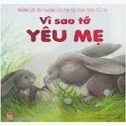Vì sao tớ yêu mẹ