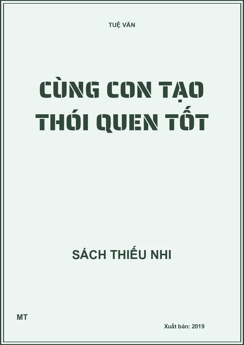 Cùng con tạo thói quen tốt