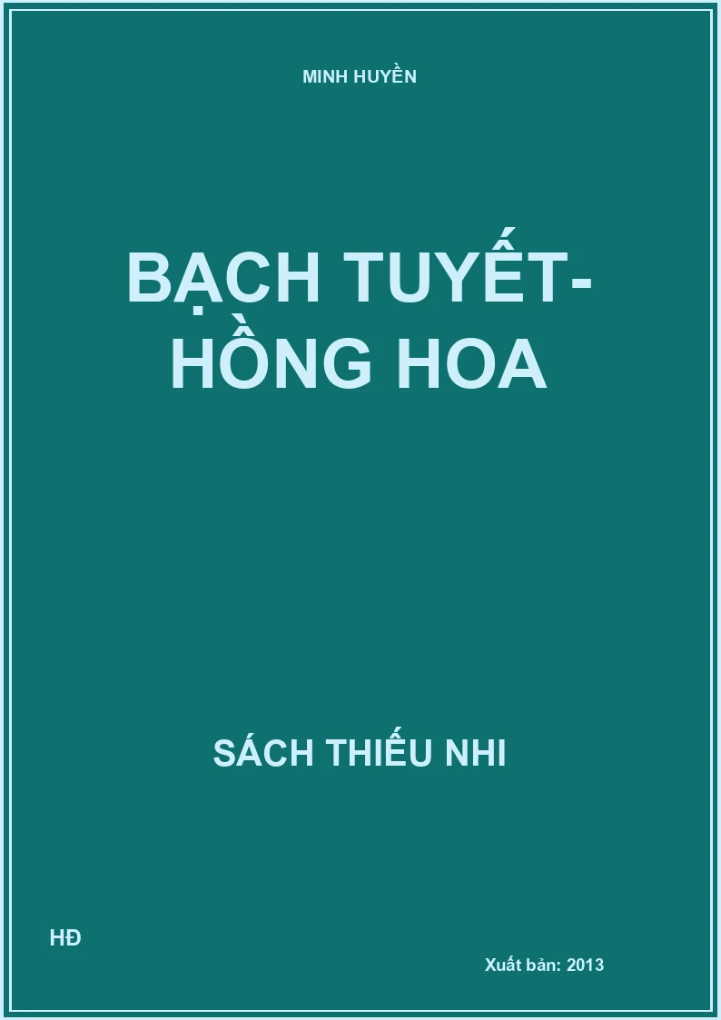 Bạch Tuyết - Hồng Hoa
