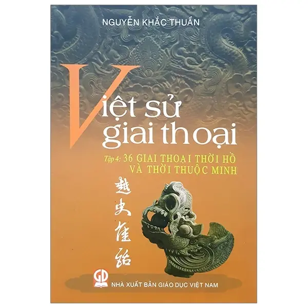 Việt Sử Giai Thoại - Tập 4